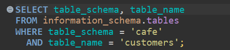 information_schema.tables에서 cafe 스키마의 customers 테이블을 조회하는 SQL 실행 결과